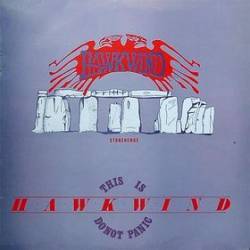 Hawkwind : This Is Hawkwind... Do Not Panic